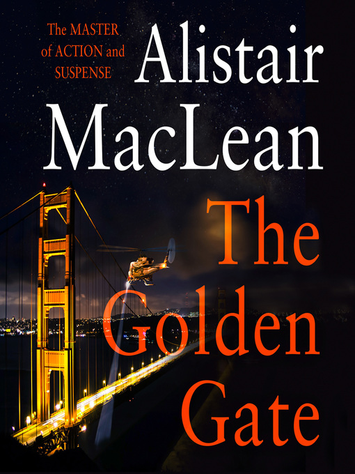 Title details for The Golden Gate by Alistair MacLean - Wait list